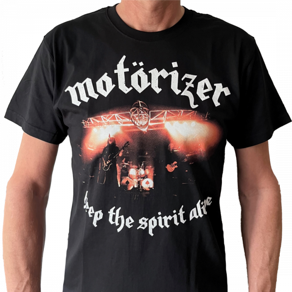 Motörizer T-Shirt " Keep the Spirit Alive "